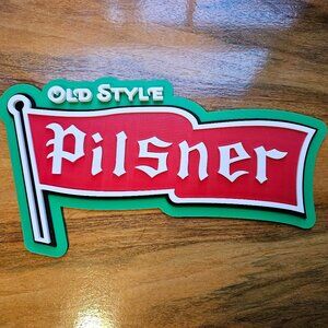Old Style Pilsner 3D Printed Sign